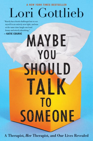 Book Club: "Maybe You Should Talk to Someone" by Lori Gottlieb