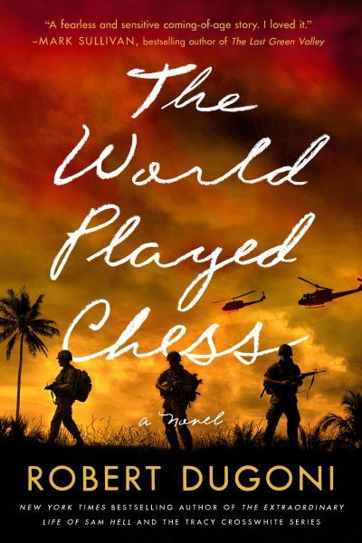 "The World Played Chess" by Robert Dugoni