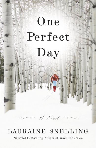 "One Perfect Day" by Lauraine Snelling book cover