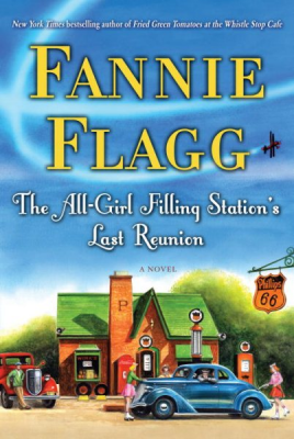 cover of the all girl filling station's last reunion by fannie flagg