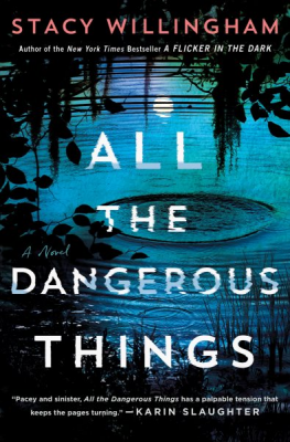 all the dangerous things by stacy willingham book cover