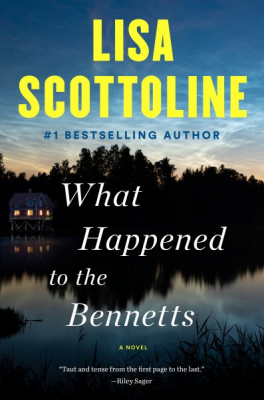 what happened to the bennetts by lisa scottoline book cover