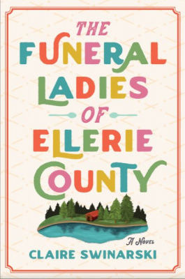 the funeral ladies of ellerie county by claire swinarski book cover