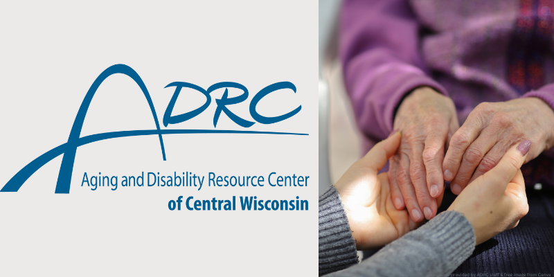 ADRC Aging & Disability Resource Center of Wisconsin logo next to close up of elderly persons hand holding caregiver's hands