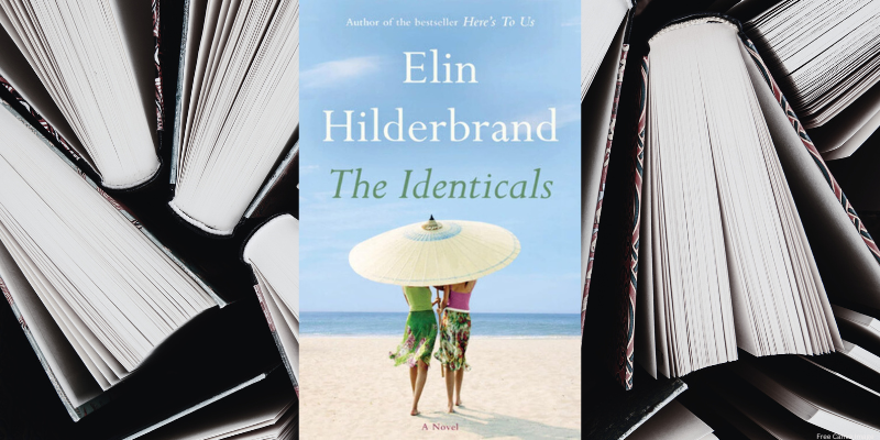 the identicals by elin hilderbrand book cover