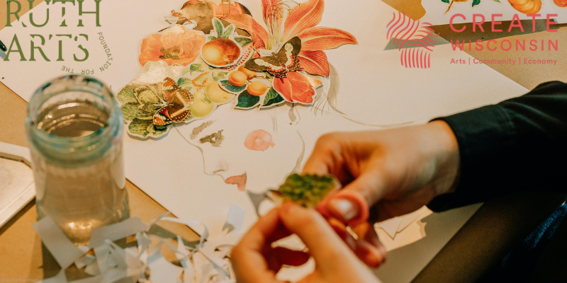person creating a collage with various art supplies and logos for Create Wisconsin and Ruth Arts.